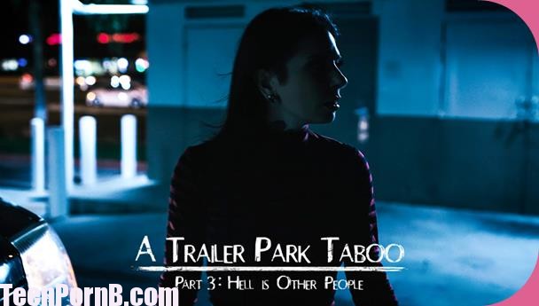 PureTaboo Abella Danger, Kenzie Reeves, Joanna Angel Trailer Park Taboo Part 3