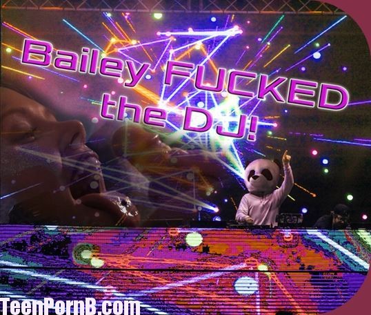 PremiumWins Bailey Knox Bailey fucked the DJ